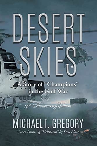 9781958122853: Desert Skies: A Story of "Champions" in the Gulf War