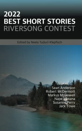 Beispielbild fr 2022 Best Short Stories: Riversong Contest zum Verkauf von ThriftBooks-Atlanta