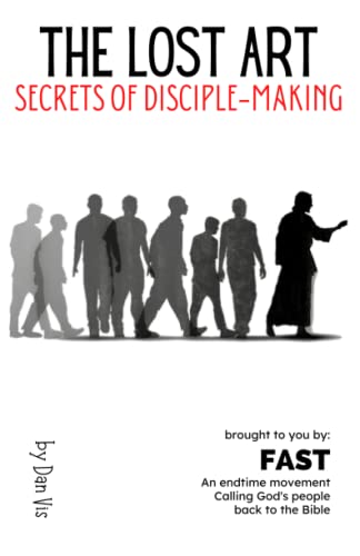 Stock image for The Lost Art: Secrets of Disciple-Making (FAST Training Library) for sale by SecondSale