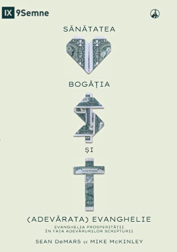 Beispielbild fr S?N?TATEA, BOG??IA ?I (ADEV?RATA) EVANGHELIE (Health, Wealth, and the (Real) Gospel) (Romanian): The Prosperity Gospel Meets the Truths of Scripture (Romanian Edition) zum Verkauf von Lucky's Textbooks