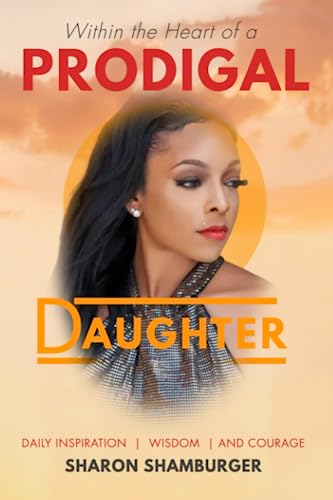 9781958186114: Within the Heart of a Prodigal Daughter