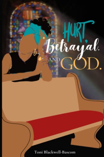 Stock image for Hurt, Betrayal and God for sale by PBShop.store US