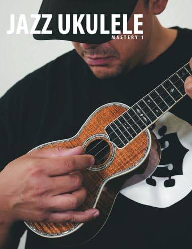 Stock image for Jazz Ukulele Mastery 1 for sale by California Books