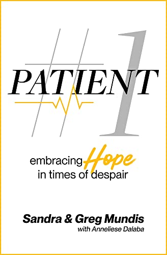 Imagen de archivo de Patient #1: Embracing Hope in Times of Despair a la venta por ThriftBooks-Atlanta
