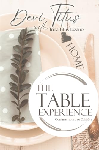 

The Table Experience: Commemorative Edition