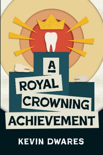 Beispielbild fr A Royal Crowning Achievement zum Verkauf von Blue Vase Books