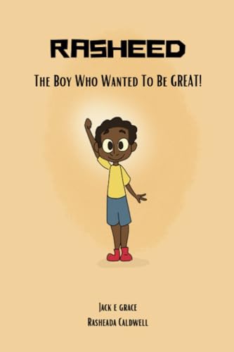 Beispielbild fr Rasheed: The Boy Who Wanted to be Great! zum Verkauf von Books Unplugged