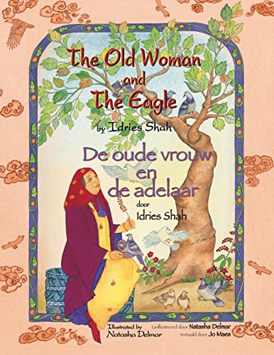 9781958289303: The Old Woman and the Eagle / De oude vrouw en de adelaar: Bilingual English-Dutch Edition / Tweetalige Engels-Nederlands editie (Teaching Stories)