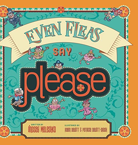 Imagen de archivo de Even Fleas Say Please a la venta por Book Deals