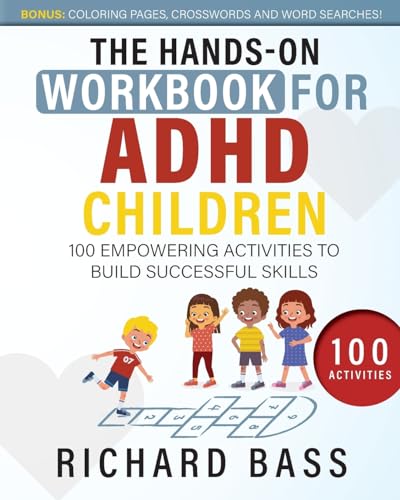 Beispielbild fr The Hands-On Workbook for ADHD Children: 100 Empowering Activities to Build Successful Skills (Successful Parenting) zum Verkauf von Goodwill of Colorado