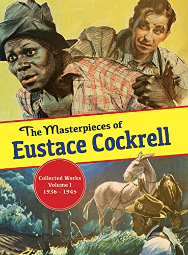 Stock image for The Masterpieces of Eustace Cockrell: Collected Works, Volume I, 1936?1945 (The Collected Works of Eustace Cockrell) for sale by Lucky's Textbooks
