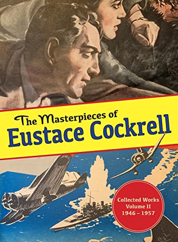 9781958363119: The Masterpieces of Eustace Cockrell: Collected Works, Volume II, 1946 – 1957: 2 (The Collected Works of Eustace Cockrell)
