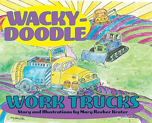 Stock image for Wacky-Doodle Work Trucks for sale by PBShop.store US
