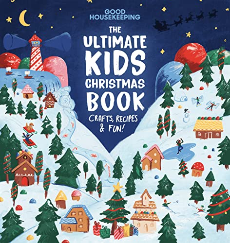 Beispielbild fr Good Housekeeping The Ultimate Kids Christmas Book: Crafts, Recipes, & Fun! zum Verkauf von WorldofBooks