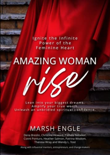 Stock image for Amazing Woman Rise: Ignite the Infinite Power of the Feminine Heart for sale by ThriftBooks-Atlanta