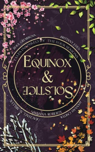 Stock image for Equinox & Solstice: Tales Inspired By The Four Seasons for sale by GF Books, Inc.