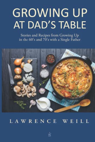 Stock image for Growing up at Dad's Table for sale by Better World Books