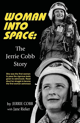 Stock image for Woman Into Space: The Jerrie Cobb Story for sale by GreatBookPrices