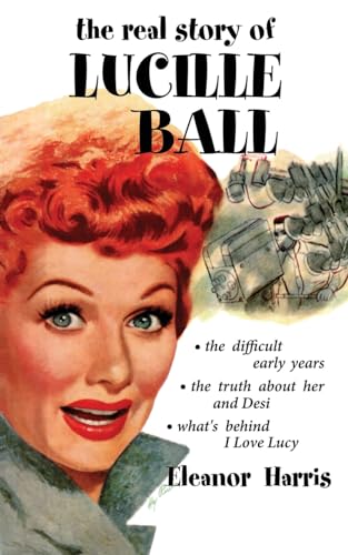 Stock image for The Real Story of Lucille Ball for sale by GreatBookPrices