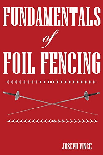 Stock image for Fundamentals of Foil Fencing for sale by GreatBookPrices