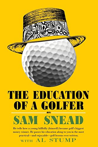 Beispielbild fr The Education of a Golfer zum Verkauf von GreatBookPrices