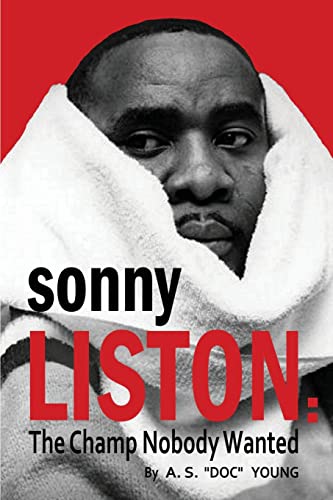 Imagen de archivo de Sonny Liston: The Champ Nobody Wanted a la venta por GreatBookPrices