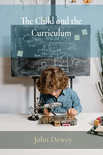 Stock image for The Child and the Curriculum for sale by GreatBookPrices