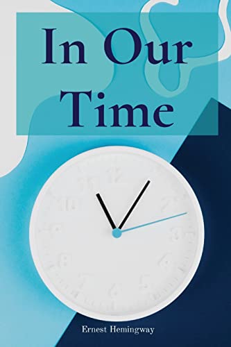 Stock image for In Our Time for sale by Book Deals