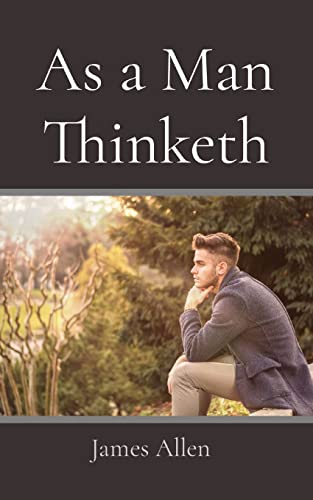 Stock image for As a Man Thinketh for sale by GreatBookPrices