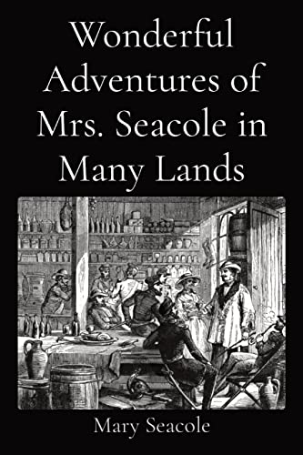 Beispielbild fr Wonderful Adventures of Mrs. Seacole in Many Lands zum Verkauf von GreatBookPrices