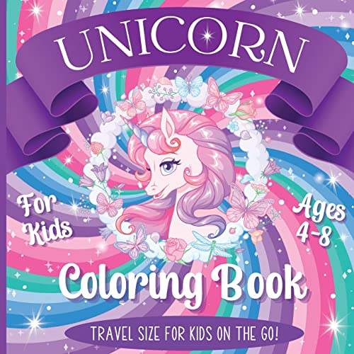 Unicorn Coloring Book For Kids Ages 4-8: Travel Size For Kids On