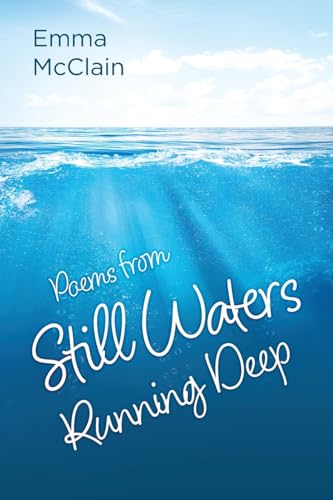 Beispielbild fr Poems from Still Waters Running Deep zum Verkauf von California Books