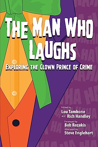 Imagen de archivo de The Man Who Laughs: Exploring The Clown Prince of Crime a la venta por HPB Inc.