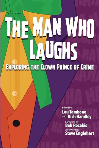 Stock image for The Man Who Laughs: Exploring The Clown Prince of Crime for sale by HPB Inc.
