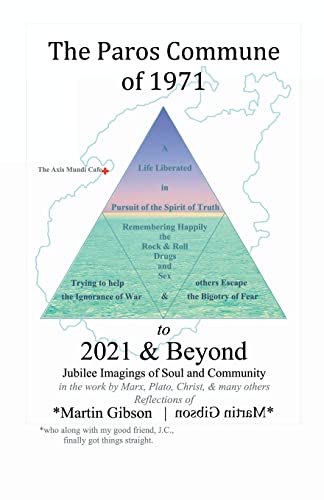 Beispielbild fr The Paros Commune of 1971 to 2021 & Beyond: Jubilee Imagings of Soul and Community zum Verkauf von ThriftBooks-Atlanta