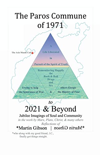 Stock image for The Paros Commune of 1971 to 2021 & Beyond: Jubilee Imagings of Soul and Community for sale by ThriftBooks-Atlanta