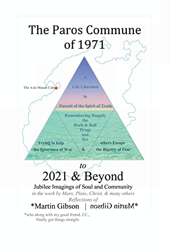 Stock image for The Paros Commune of 1971 to 2021 & Beyond: Jubilee Imagings of Soul and Community for sale by PlumCircle