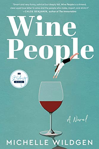 Stock image for Wine People: A Novel for sale by Red's Corner LLC