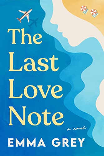Stock image for The Last Love Note: A Novel for sale by Goodwill Books