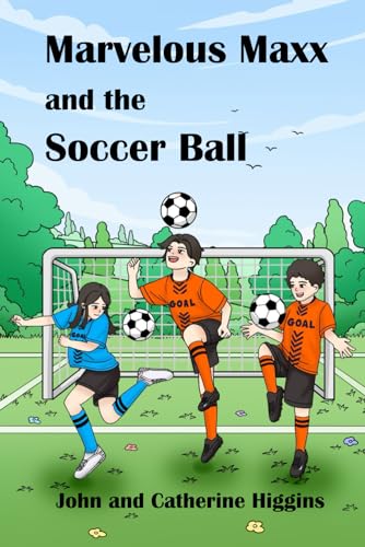 Imagen de archivo de Marvelous Maxx and the Soccer Ball a la venta por Books Unplugged