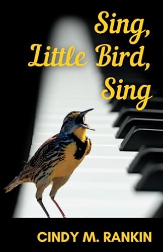 9781958533376: Sing, Little Bird, Sing