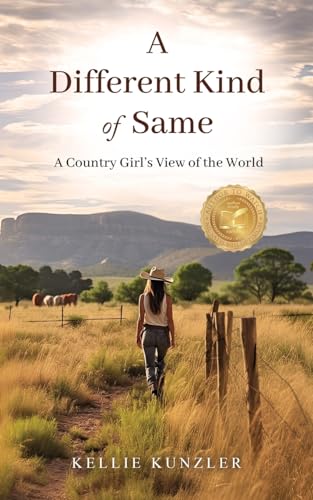 Stock image for A Different Kind of Same: A Country Girl's View of the World for sale by GreatBookPrices