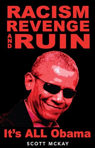 Beispielbild fr Racism Revenge and Ruin: It's All Obama zum Verkauf von BooksRun