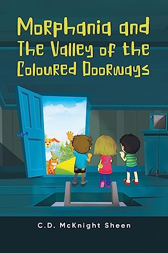 Beispielbild fr Morphania and The Valley of the Coloured Doorways zum Verkauf von GF Books, Inc.