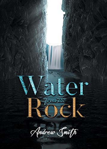 Beispielbild fr Water from the Rock zum Verkauf von ThriftBooks-Dallas