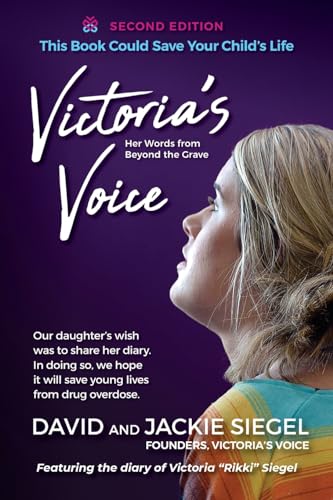 Stock image for Victoria's Voice: Our daughter's wish was to share her diary. In doing so, we hope it will save young lives from drug overdose. for sale by Greenway