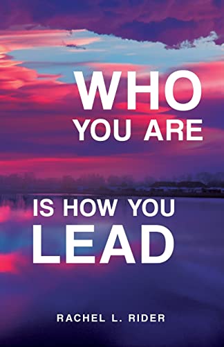 Stock image for Who You Are is How You Lead for sale by ThriftBooks-Dallas