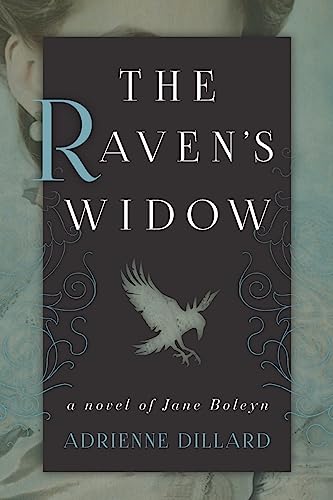 Stock image for The Ravens Widow: A Novel of Jane Boleyn for sale by Goodwill Books