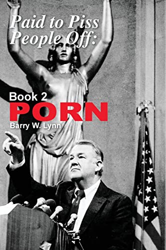 Imagen de archivo de Paid to Piss People Off: Book 2 PORN: Book 2 PORN a la venta por New Legacy Books