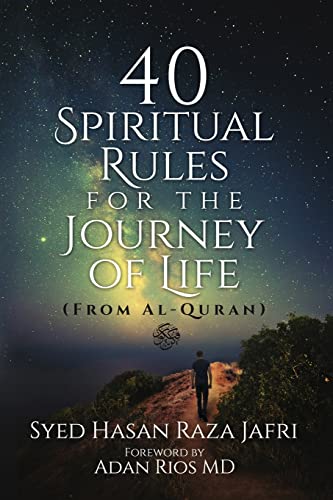 Stock image for 40 Spiritual Rules for the Journey of Life: From Al-Quran for sale by GF Books, Inc.
